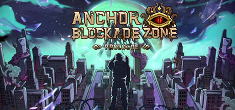Anchors Blockade Zone:Prologue cover art
