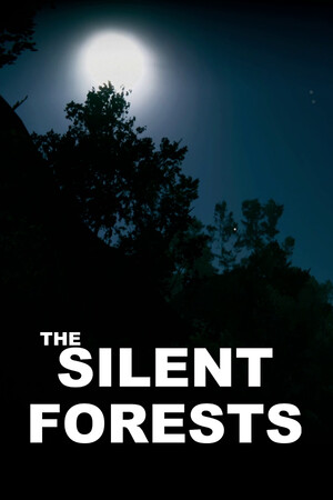 The Silent Forests.