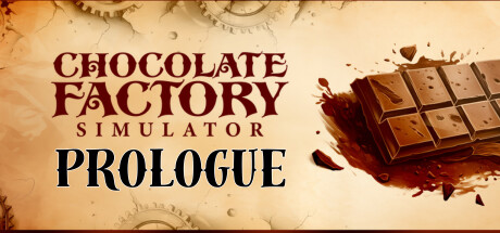 Chocolate Factory Simulator: Prologue cover art