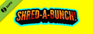 Shred-A-Bunch! Demo