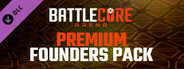 BattleCore Arena Premium Founder's Pack