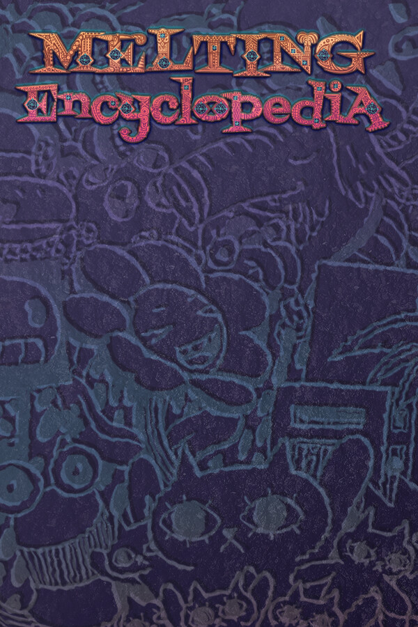 Melting Encyclopedia for steam Melting Encyclopedia for steam