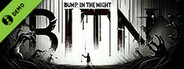 Bump in the Night Demo