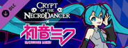 Crypt of the NecroDancer: Hatsune Miku Character DLC
