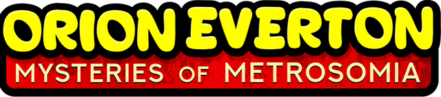 Orion Everton: Mysteries of Metrosomia Logo