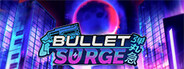 Bullet: Surge System Requirements