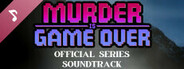 Murder Is Game Over: Deal Killer Soundtrack
