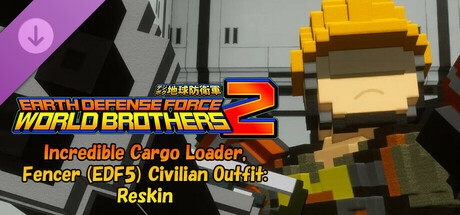 EARTH DEFENSE FORCE: WORLD BROTHERS 2 - Incredible Cargo Loader, Fencer (EDF5) Civilian Outfit: Reskin cover art