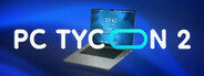 PC Tycoon 2 System Requirements