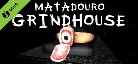 Matadouro: Grindhouse Demo cover art