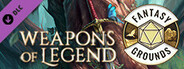Fantasy Grounds - Weapons of Legend for 5th Edition
