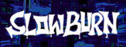 SLOWBURN System Requirements