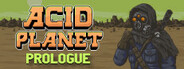 Acid Planet: Prologue System Requirements