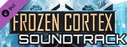 Frozen Cortex - Soundtrack DLC
