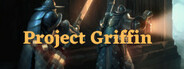 Project Griffin Playtest
