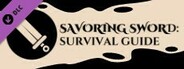 Savoring Sword: Survival Guide