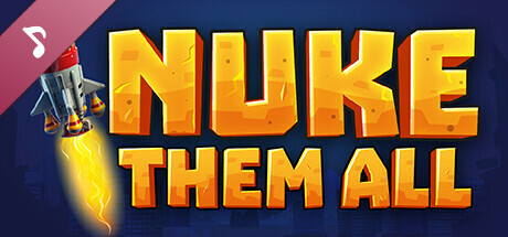 Nuke Them All Soundtrack cover art