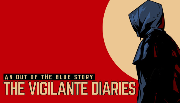 The Vigilante Diaries