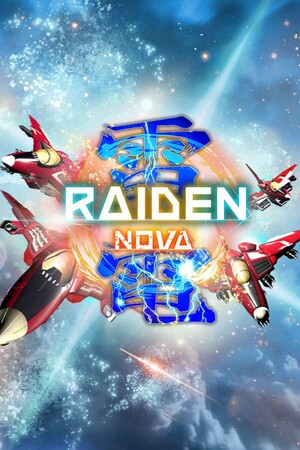 Raiden NOVA | 雷電NOVA | 雷電新星