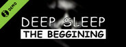 Deep Sleep: The Beggining Demo