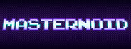Masternoid System Requirements