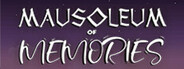 Mausoleum of Memories System Requirements