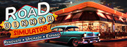 Road Dinner SImulator-Renovate,Upgrade,Expand System Requirements