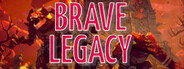 Brave Legacy