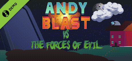 Andy Blast Vs The Forces of Evil Demo cover art