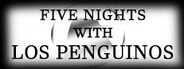 Five Nights With Los Penguinos System Requirements