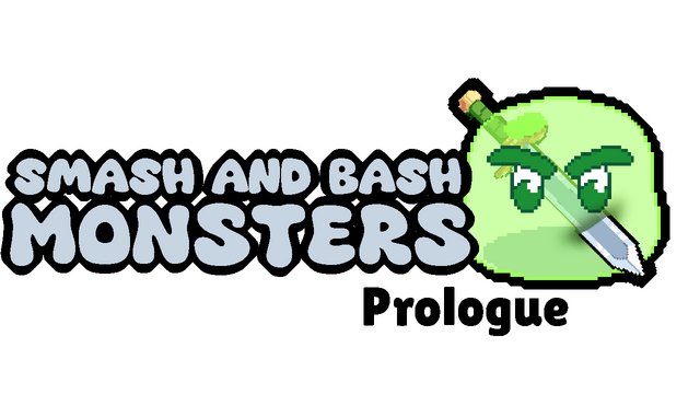 Smash and Bash Monsters: Prologue Logo