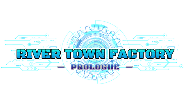 River Town Factory: Prologue Logo