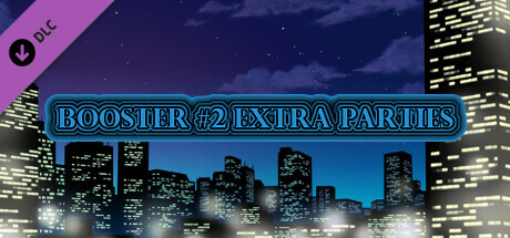 BOOSTER #2 EXTRA PARTIES cover art