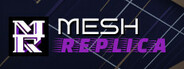 Mesh Replica System Requirements