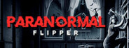 Paranormal Flipper System Requirements