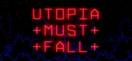 Utopia Must Fall PC Specs