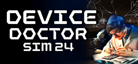 Device Doctor Simulator 2024 PC Specs
