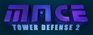 M.A.C.E. Tower Defense 2 System Requirements