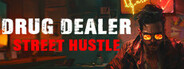 Drug Dealer Sim: Street Hustle