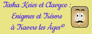 Tasha Keies & Clavyce : Enigmes Et Trésors A Travers Les Âges © System Requirements