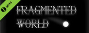 Fragmented World Demo