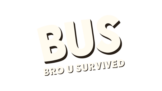 BUS: Bro u Survived Logo