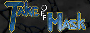 Take off mask System Requirements