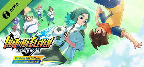 INAZUMA ELEVEN: Victory Road Worldwide Beta Test Demo "Leave Your Inazuma Mark on the World!" cover art