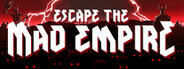Escape The Mad Empire Playtest