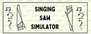 The Singing Saw Simulator