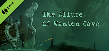 The Allure Of Wanton Cove Demo cover art