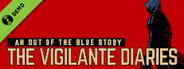 The Vigilante Diaries Demo