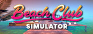 Beach Club Simulator 2024 System Requirements