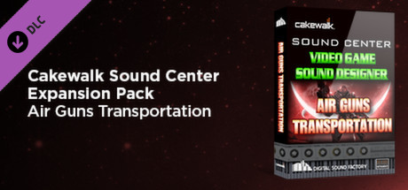 MC6T - Cakewalk Expansion Pack - Video Game Sound Designer Air Guns Transportation cover art